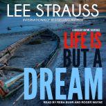 Life is But a Dream A Marlow and Sage Mystery, Lee Strauss