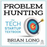 Problem Hunting, Brian Long