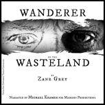 Wanderer of the Wasteland, Zane Grey