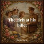 The Girls at His Billet, Berta Ruck