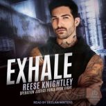 Exhale, Reese Knightley