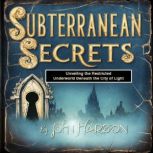 Subterranean Secrets, John Harpoon