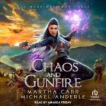 Chaos and Gunfire, Michael Anderle