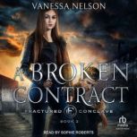 A Broken Contract, Vanessa Nelson