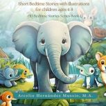 30 Fantastic Bedtime Stories for Kids..., Arcelio Hernandez Mussio