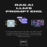 RAG, LLMs and Prompt Engineering, Et Tu Code