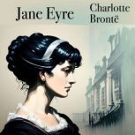 Jane Eyre, Charlotte Bronte