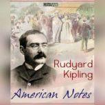 American Notes, Rudyard Kipling