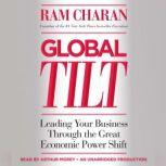 Global Tilt, Ram Charan