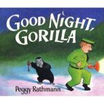 Good Night, Gorilla, Peggy Rathmann