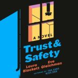 Trust and Safety, Laura Blackett