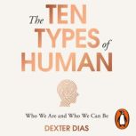 The Ten Types of Human, Dexter Dias