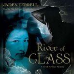 River of Glass, Jaden Terrell