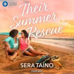 Their Summer Rescue, Sera Taino