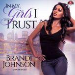 In My Girls I Trust, Brandi Johnson