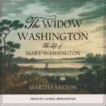 The Widow Washington, Martha Saxton