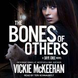 The Bones of Others, Vickie McKeehan