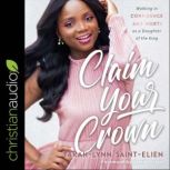 Claim Your Crown, TarahLynn SaintElien