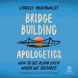 BridgeBuilding Apologetics, Lindsey Medenwaldt