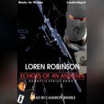 Echoes Of An Assassin, Loren Robinson
