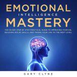 Emotional Intelligence Mastery The 3..., Gary Clyne