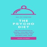 THE PSYCHO DIET, Shane Cuthbert