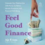 FeelGood Finance, Aja Evans