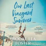 Our Last Vineyard Summer, Brooke Lea Foster