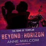 Beyond the Horizon, Anne Malcom