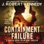 Containment Failure, J. Robert Kennedy