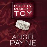 Pretty Perfect Toy, Angel Payne