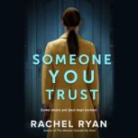 Someone You Trust, Rachel Ryan