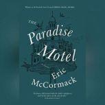 The Paradise Motel, Eric McCormack