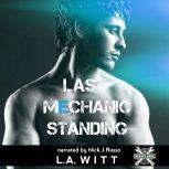 Last Mechanic Standing, L.A. Witt