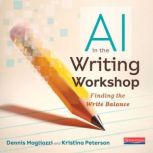 AI in the Writing Workshop, Dennis Magliozzi