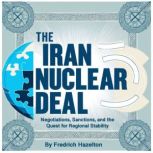 The Iran Nuclear Deal, Fredrich Hazelton