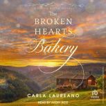 The Broken Hearts Bakery, Carla Laureano