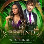 No Man Left Behind, W.R. Gingell