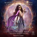 Spells, Wishes  Enemies, Michael Anderle