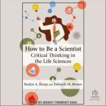 How to Be a Scientist, Roslyn A. Kemp