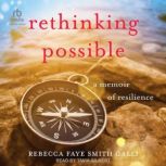 Rethinking Possible, Rebecca Faye Smith Galli