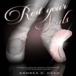 Rest Your Souls, Andrea D. Dean