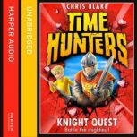 Knight Quest, Chris Blake