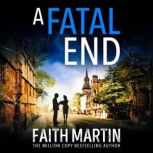 A Fatal End, Faith Martin