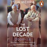 The Lost Decade, Pooja Mehra