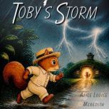 Tobys Storm, Alice Louise Meredith