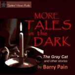More Tales in the Dark, Barry Pain