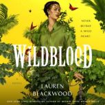 Wildblood A Novel, Lauren Blackwood