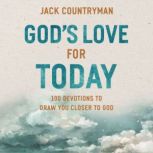 Gods Love for Today, Jack Countryman