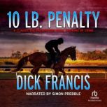 10 LB. Penalty, Dick Francis
